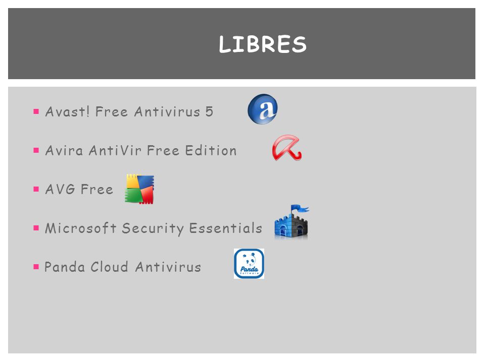 Libres Avast! Free Antivirus 5 Avira AntiVir Free Edition AVG Free