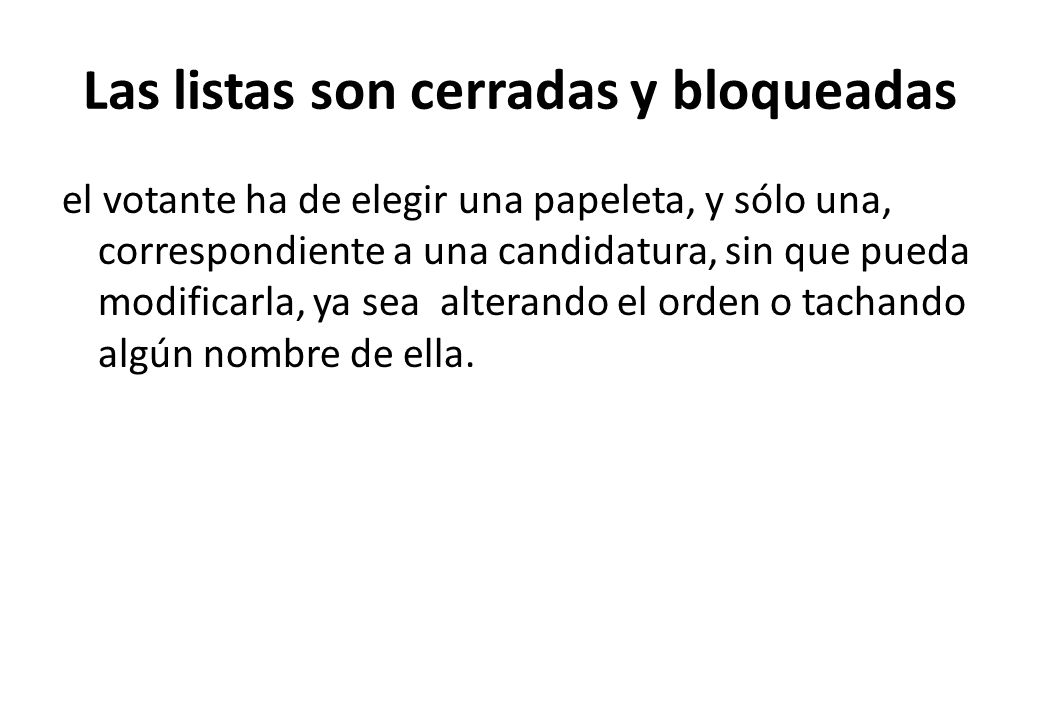 Las listas son cerradas y bloqueadas