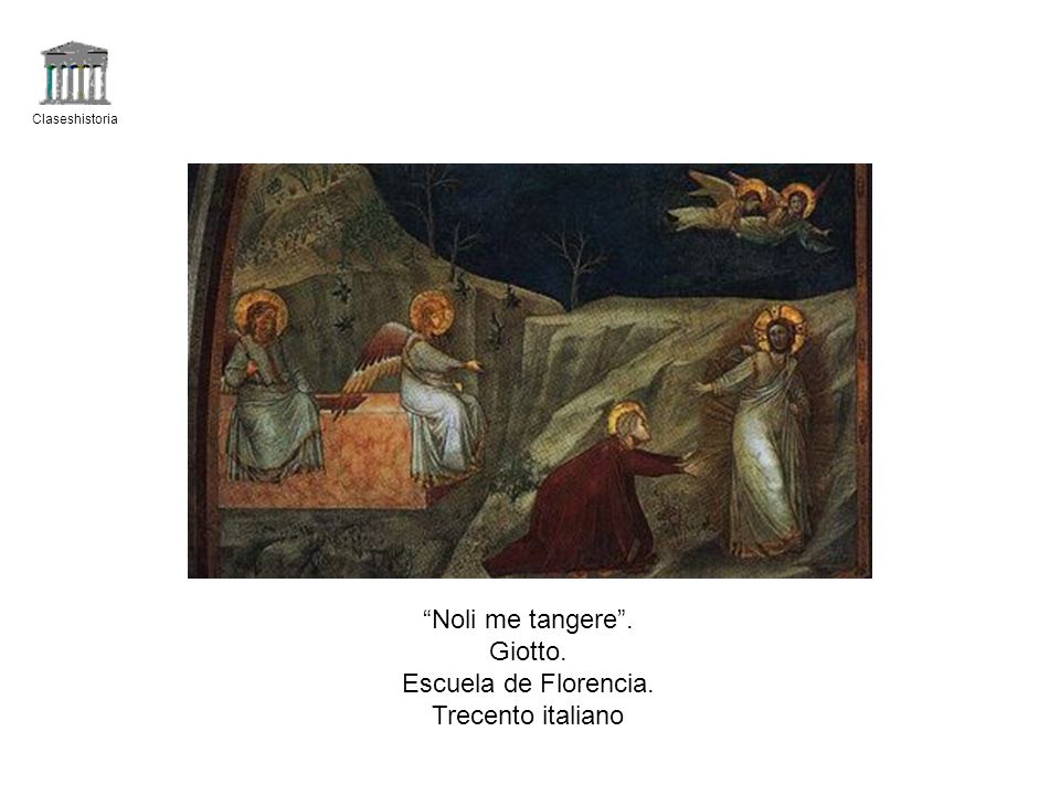Noli me tangere . Giotto. Escuela de Florencia. Trecento italiano