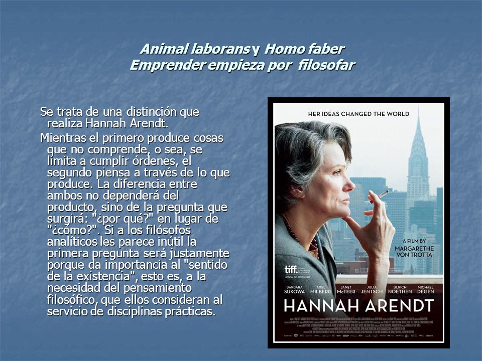 Animal laborans y Homo faber Emprender empieza por filosofar