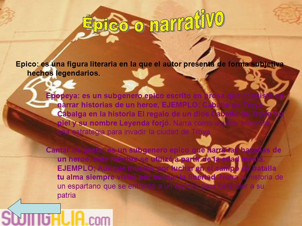 Épico o narrativo Epico: es una figura literaria en la que el autor presenta de forma subjetiva hechos legendarios.