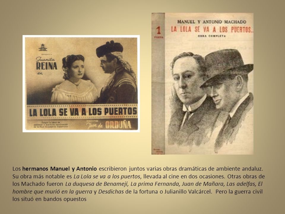 Los hermanos Manuel y Antonio escribieron juntos varias obras dramáticas de ambiente andaluz.
