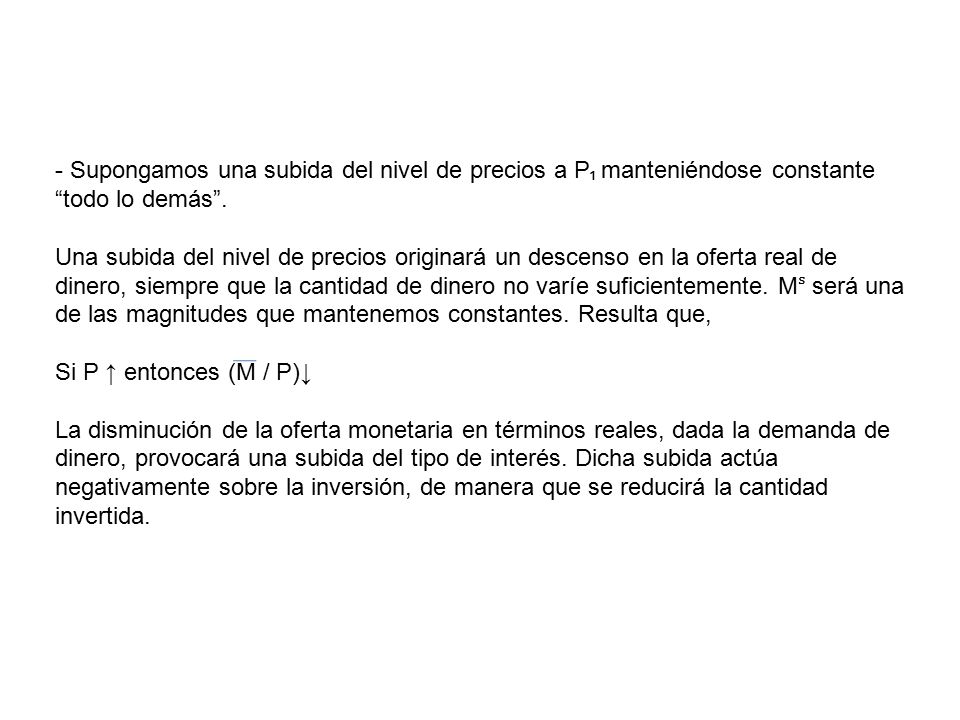 Supongamos una subida del nivel de precios a P₁ manteniéndose constante todo lo demás .