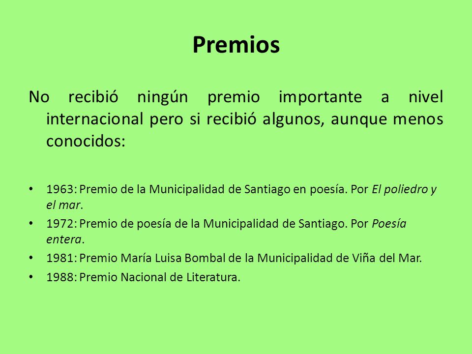 Premios No recibió ningún premio importante a nivel internacional pero si recibió algunos, aunque menos conocidos: