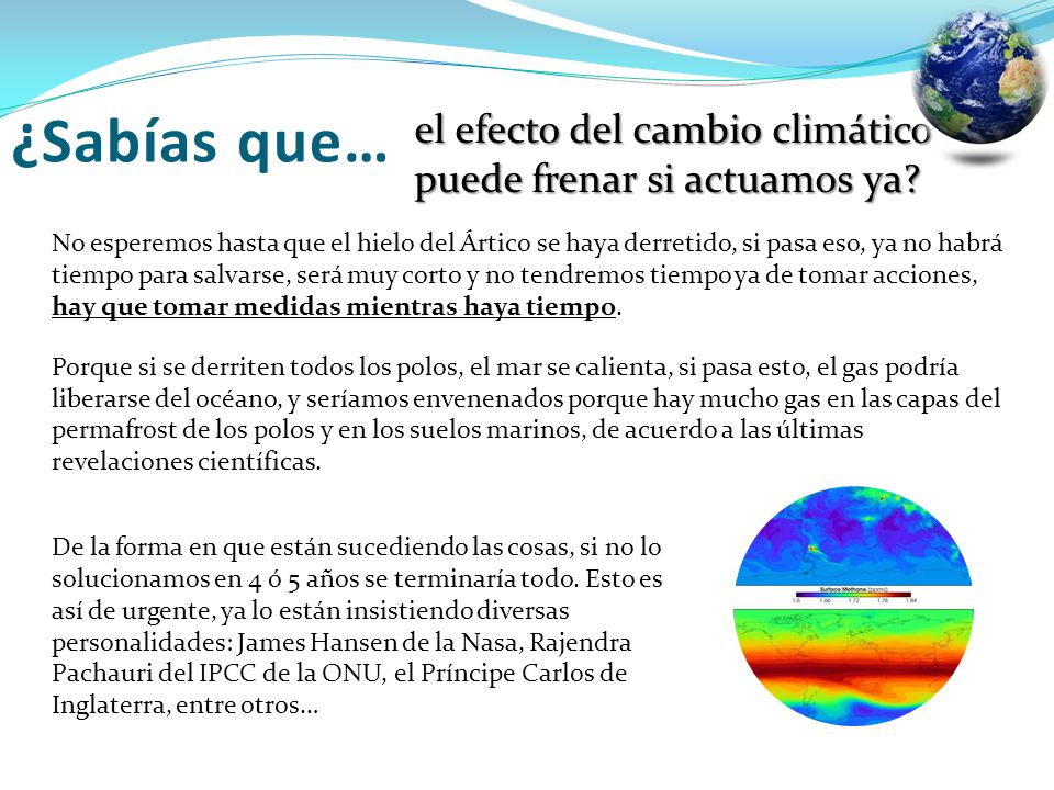 ¿Sabías que… el efecto del cambio climático se puede frenar si actuamos ya