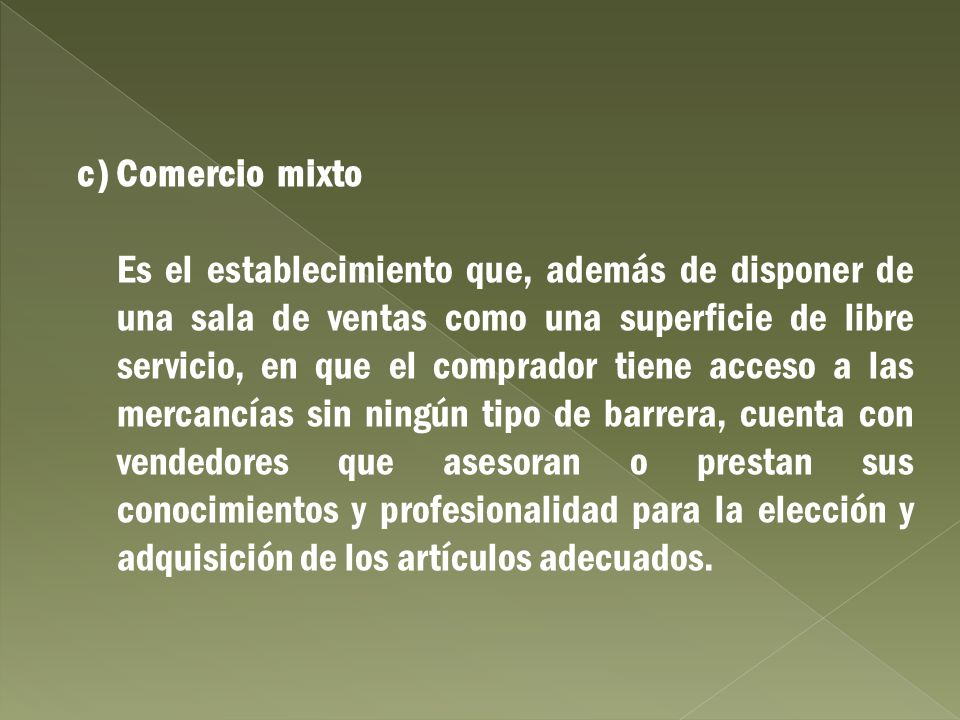 c) Comercio mixto