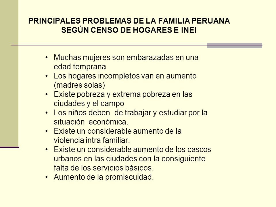 PRINCIPALES PROBLEMAS DE LA FAMILIA PERUANA SEGÚN CENSO DE HOGARES E INEI
