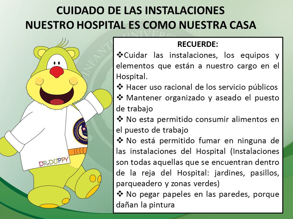 CUIDADO DE LAS INSTALACIONES NUESTRO HOSPITAL ES COMO NUESTRA CASA