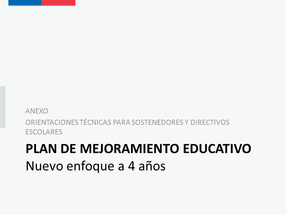 Plan de mejoramiento educativo Nuevo enfoque a 4 años