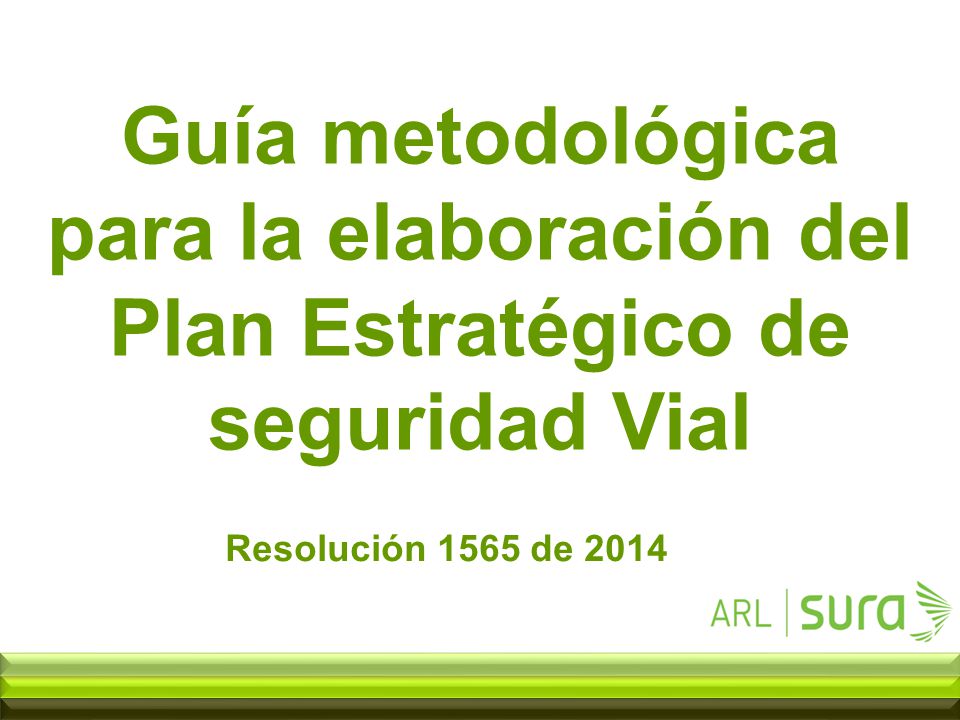 Guía metodológica para la elaboración del Plan Estratégico de seguridad Vial