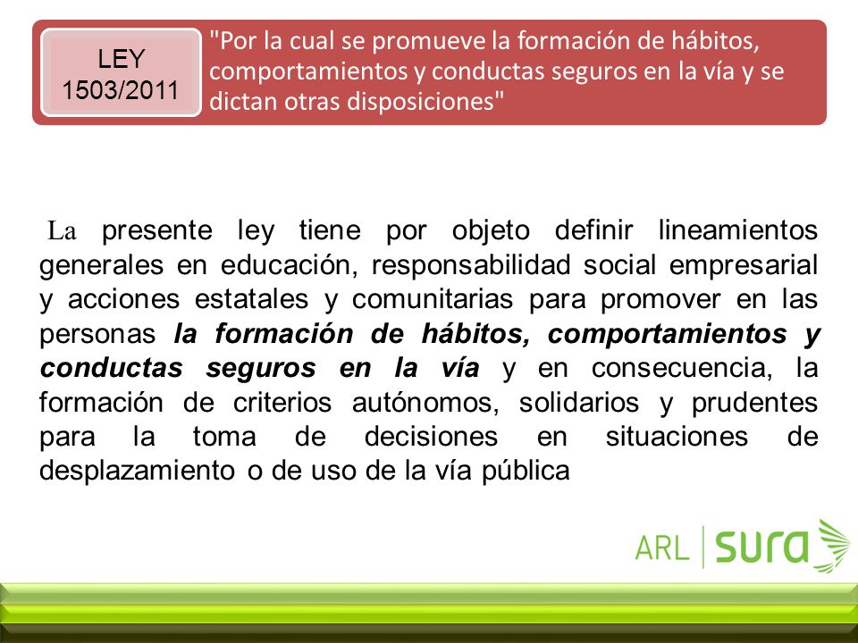 Por la cual se promueve la formación de hábitos, comportamientos y conductas seguros en la vía y se dictan otras disposiciones