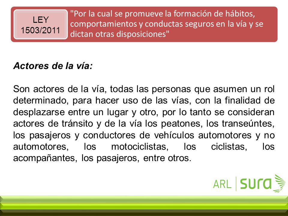 Por la cual se promueve la formación de hábitos, comportamientos y conductas seguros en la vía y se dictan otras disposiciones
