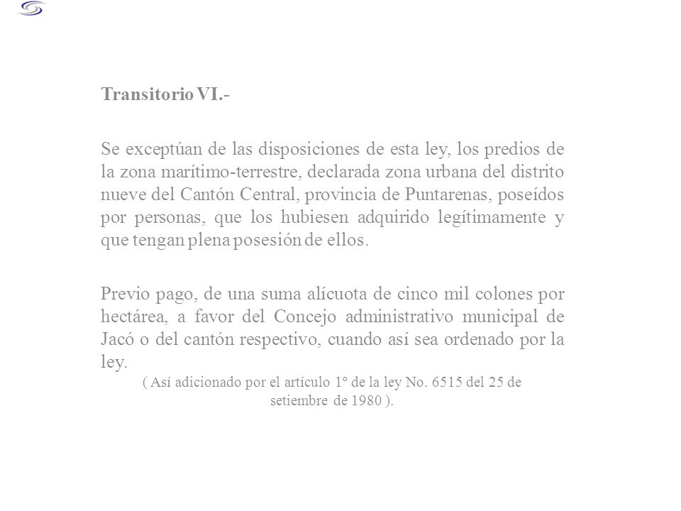 ( Así adicionado por el artículo 1º de la ley No del 25 de