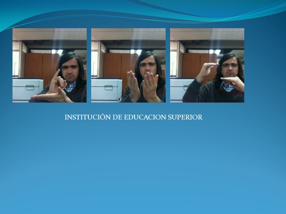 INSTITUCIÓN DE EDUCACION SUPERIOR