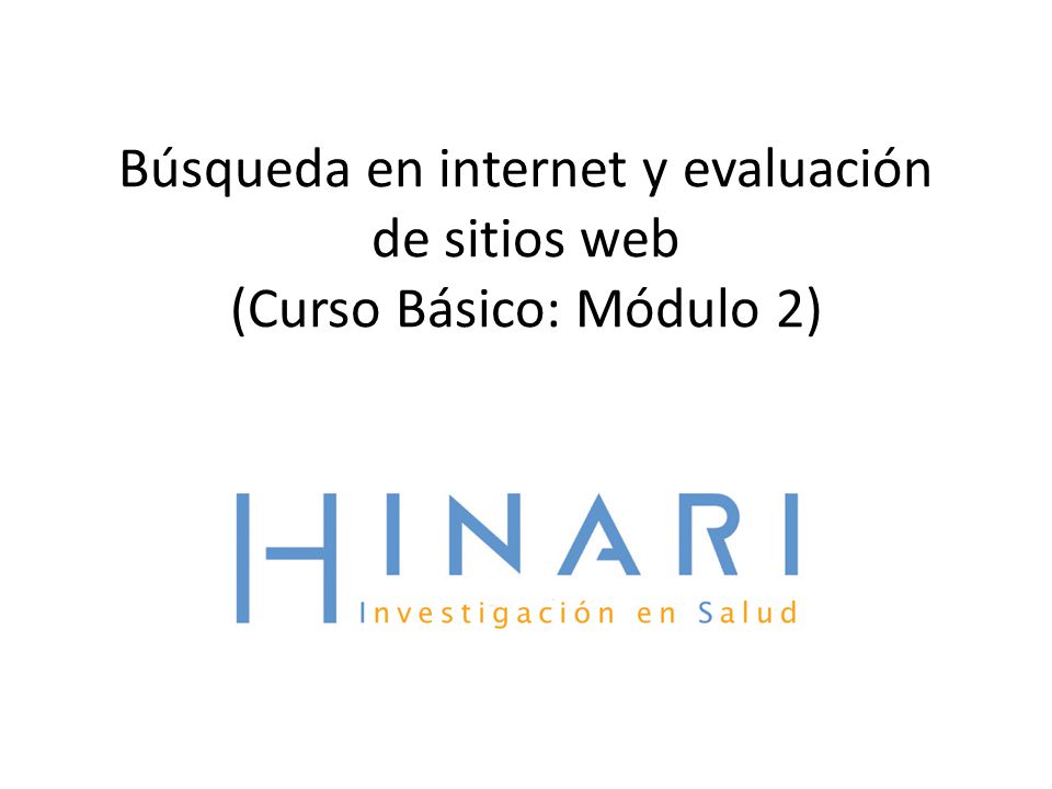 Búsqueda en internet y evaluación de sitios web (Curso Básico: Módulo 2)