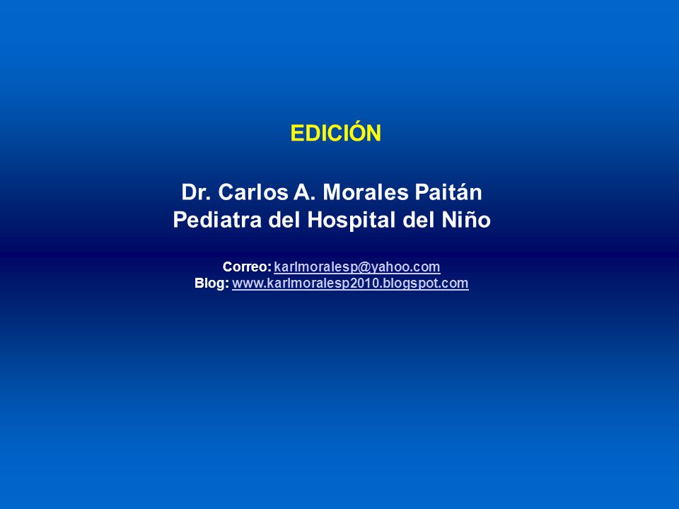 EDICIÓN Dr. Carlos A. Morales Paitán Pediatra del Hospital del Niño