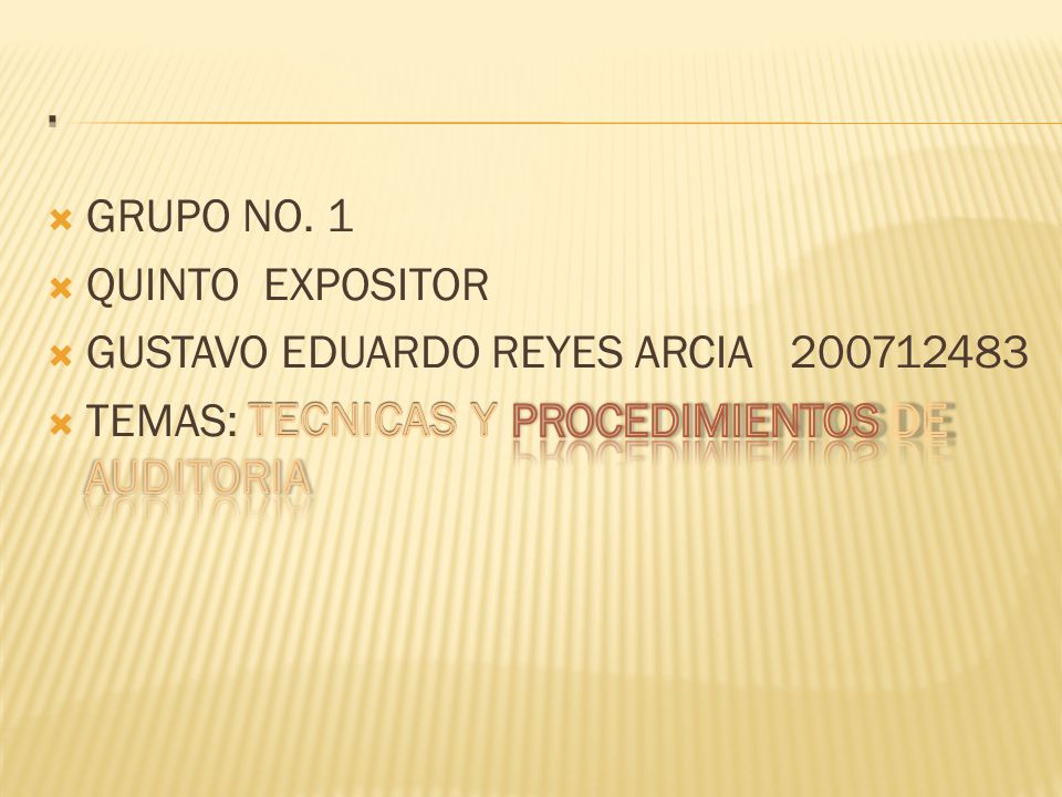 . GRUPO NO. 1 QUINTO EXPOSITOR GUSTAVO EDUARDO REYES ARCIA
