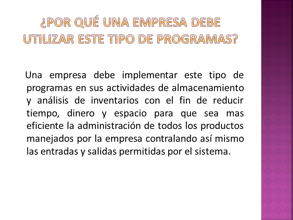 ¿Por qué UNA EMPRESA DEBE UTILIZAR ESTE TIPO DE PROGRAMAS