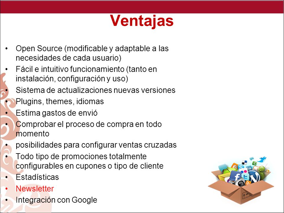 Ventajas Open Source (modificable y adaptable a las necesidades de cada usuario)