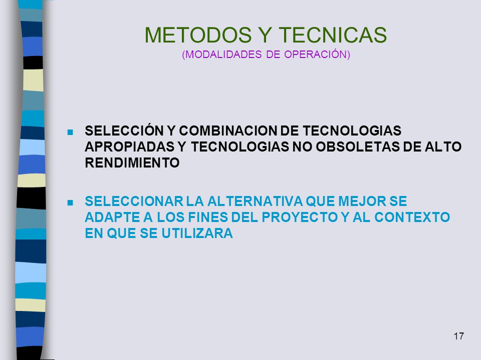 METODOS Y TECNICAS (MODALIDADES DE OPERACIÓN)