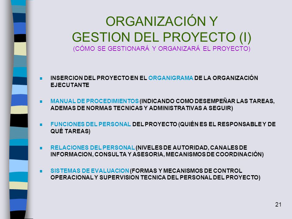 ORGANIZACIÓN Y GESTION DEL PROYECTO (I) (CÓMO SE GESTIONARÁ Y ORGANIZARÁ EL PROYECTO)