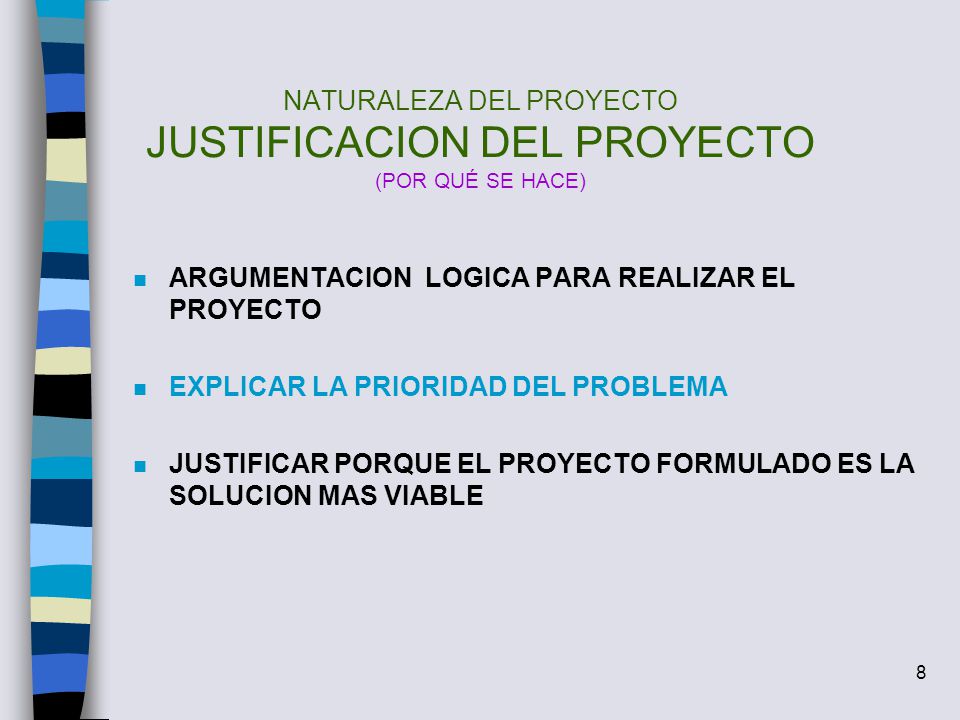 NATURALEZA DEL PROYECTO JUSTIFICACION DEL PROYECTO (POR QUÉ SE HACE)