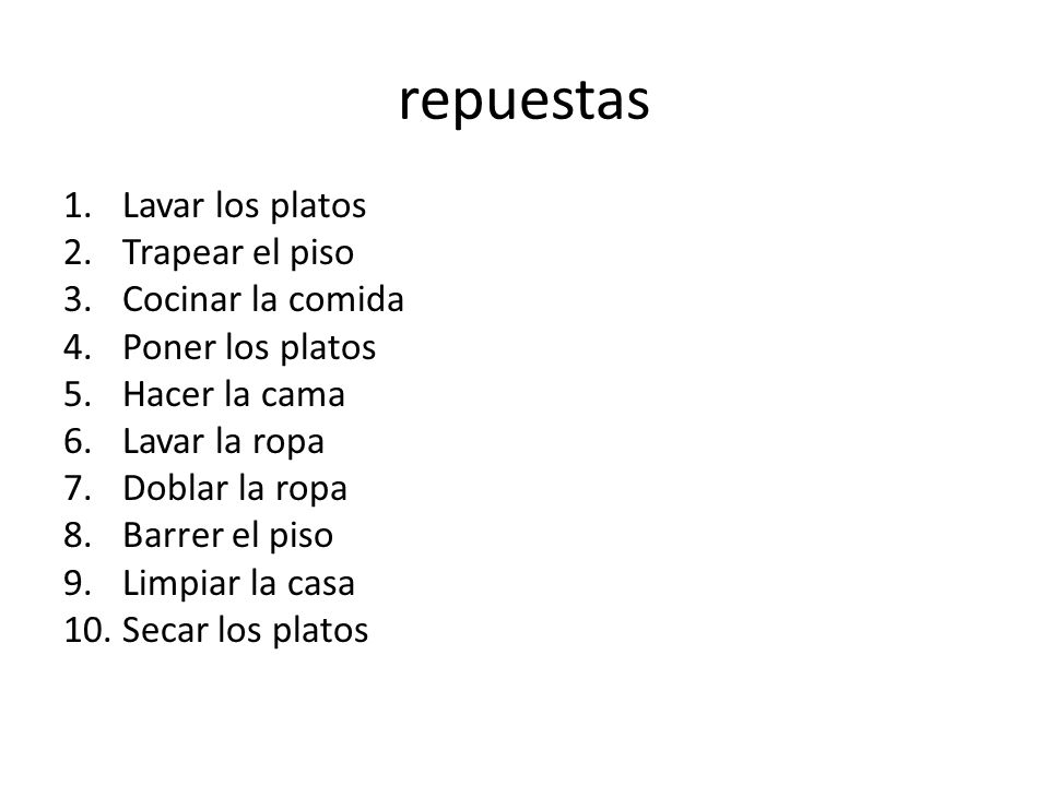 repuestas Lavar los platos Trapear el piso Cocinar la comida