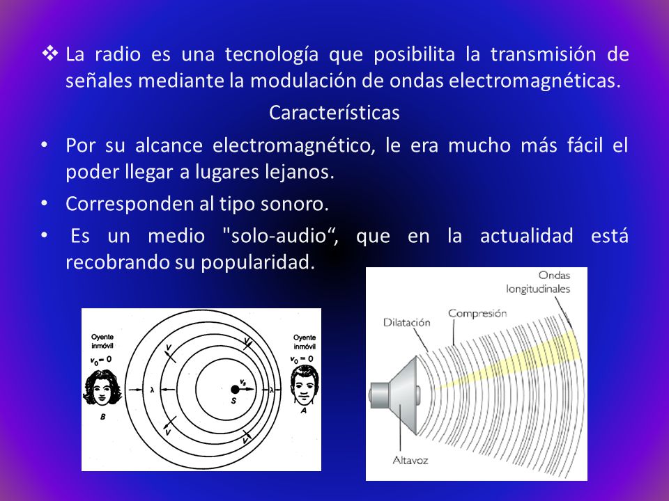 La radio es una tecnología que posibilita la transmisión de señales mediante la modulación de ondas electromagnéticas.