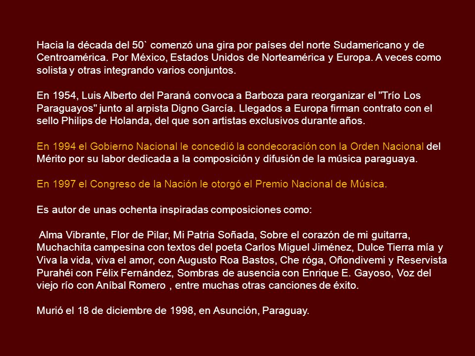 Hacia la década del 50` comenzó una gira por países del norte Sudamericano y de Centroamérica. Por México, Estados Unidos de Norteamérica y Europa. A veces como solista y otras integrando varios conjuntos.
