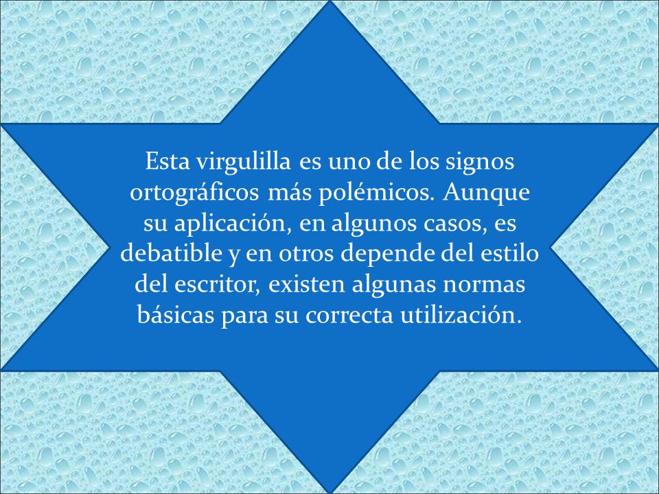 Esta virgulilla es uno de los signos ortográficos más polémicos