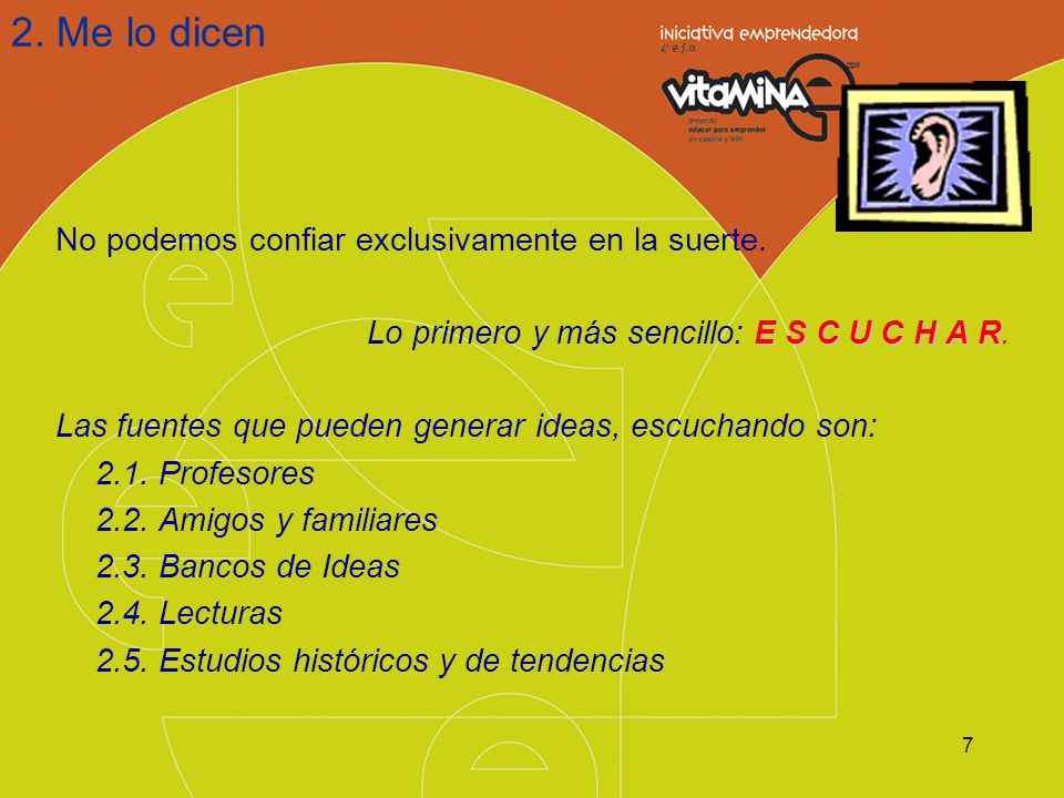 2. Me lo dicen No podemos confiar exclusivamente en la suerte.