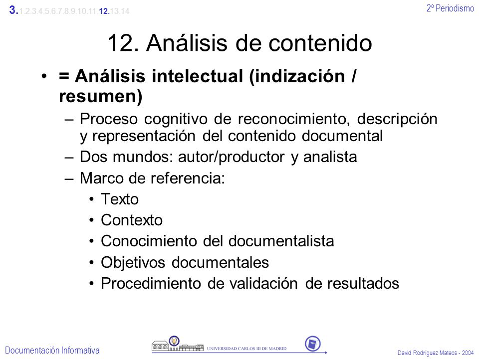 Análisis de contenido. = Análisis intelectual (indización / resumen)