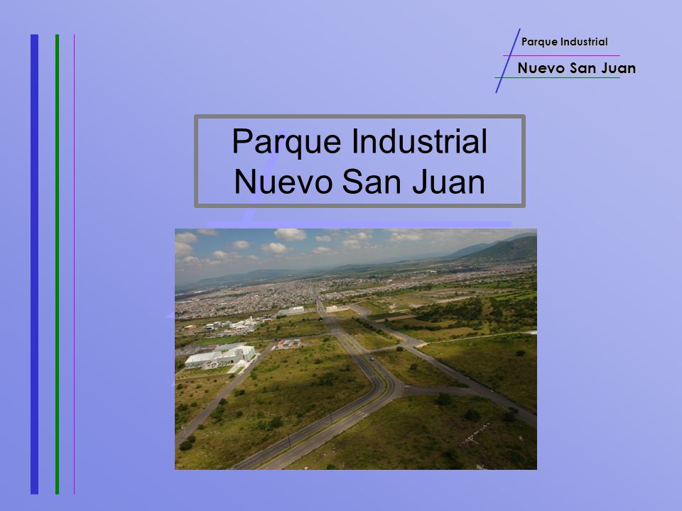 Parque Industrial Nuevo San Juan Nuevo San Juan Nuevo San Juan
