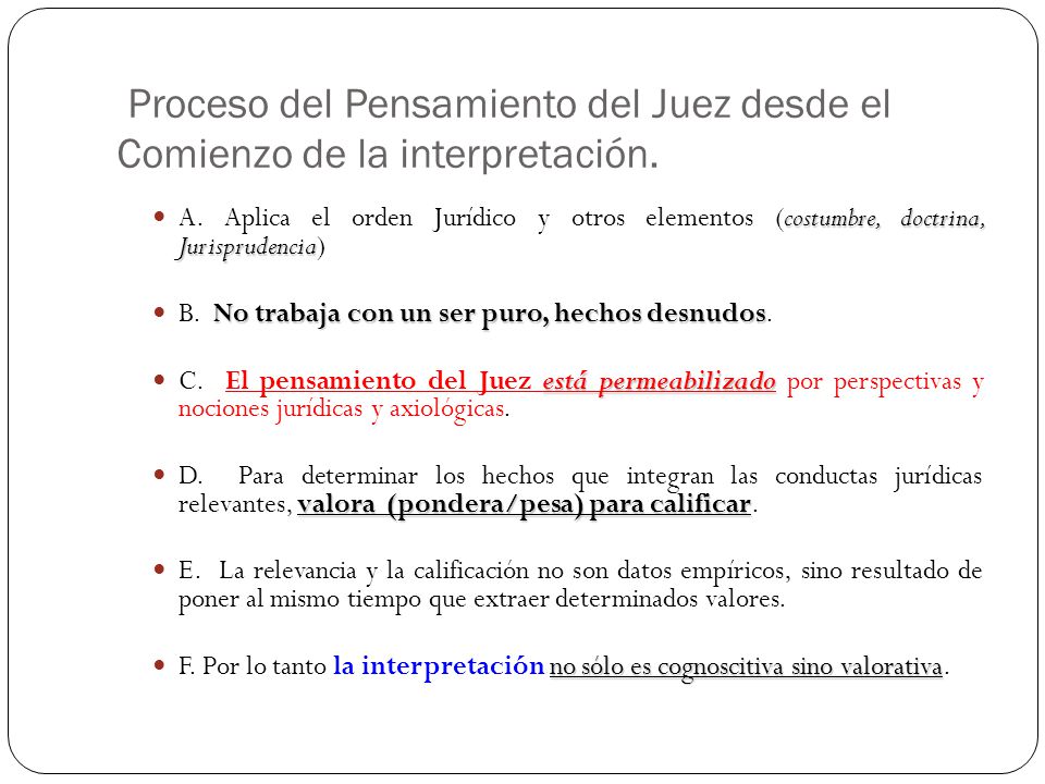 Proceso del Pensamiento del Juez desde el Comienzo de la interpretación.