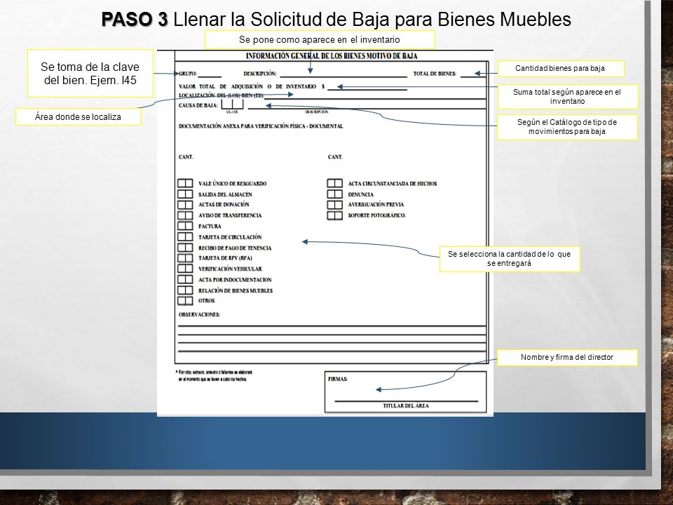 PASO 3 Llenar la Solicitud de Baja para Bienes Muebles