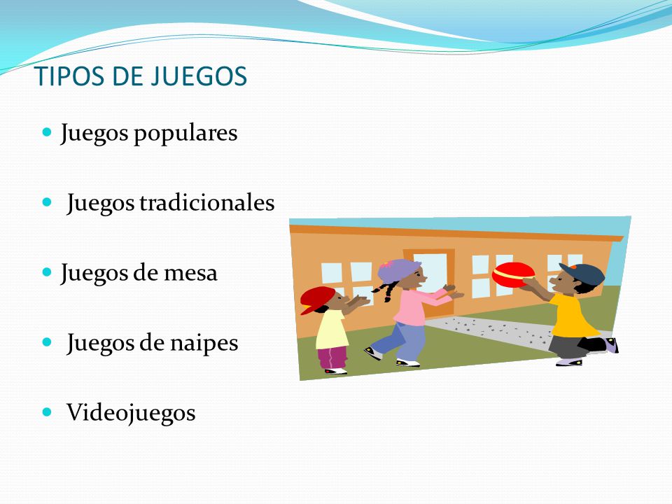 TIPOS DE JUEGOS Juegos populares Juegos tradicionales Juegos de mesa