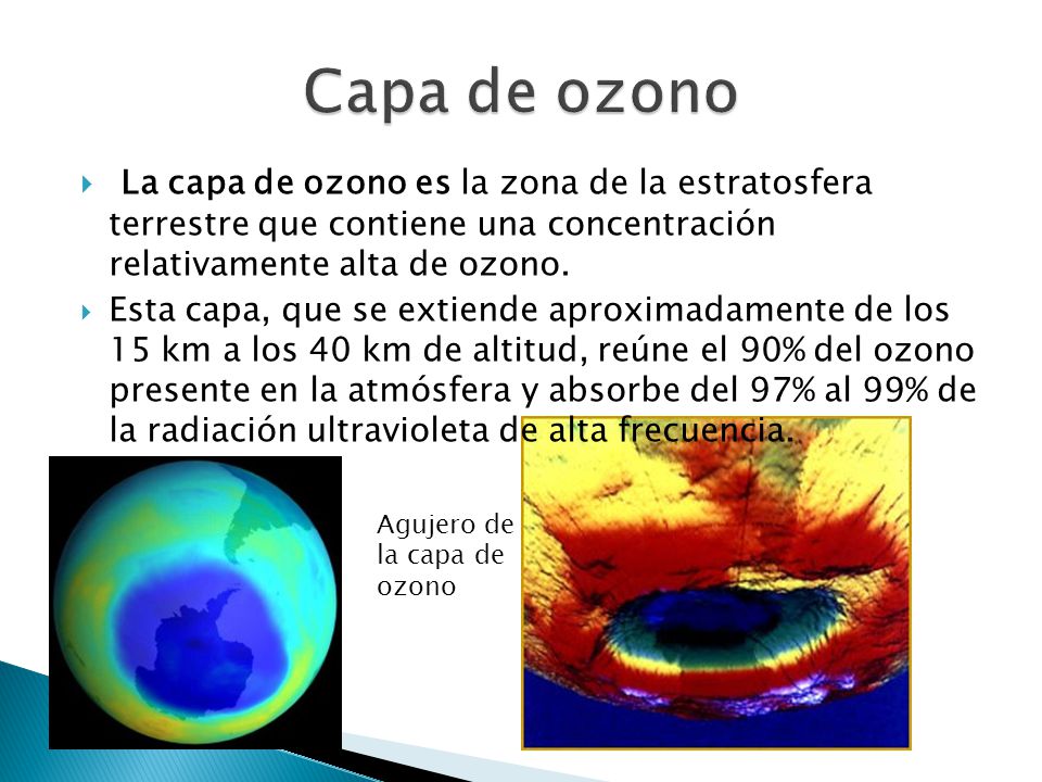 Capa de ozono La capa de ozono es la zona de la estratosfera terrestre que contiene una concentración relativamente alta de ozono.