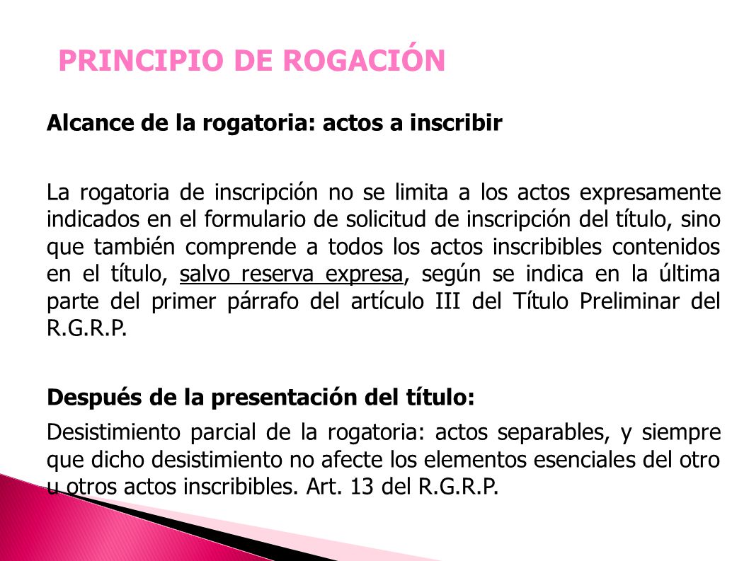 PRINCIPIO DE ROGACIÓN Alcance de la rogatoria: actos a inscribir.