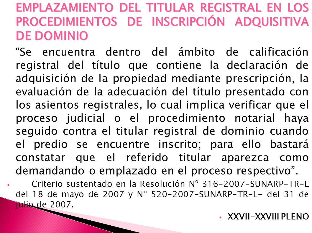 EMPLAZAMIENTO DEL TITULAR REGISTRAL EN LOS PROCEDIMIENTOS DE INSCRIPCIÓN ADQUISITIVA DE DOMINIO