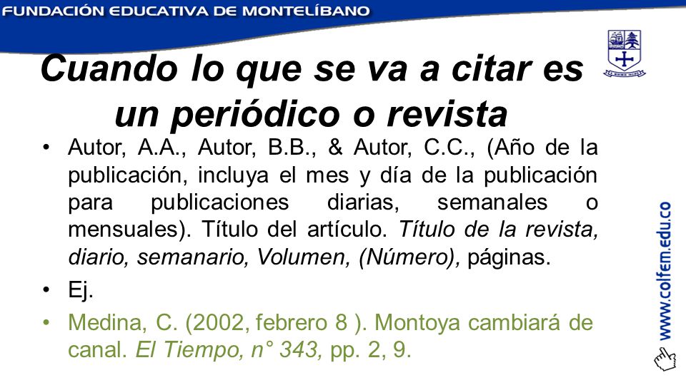 Cuando lo que se va a citar es un periódico o revista