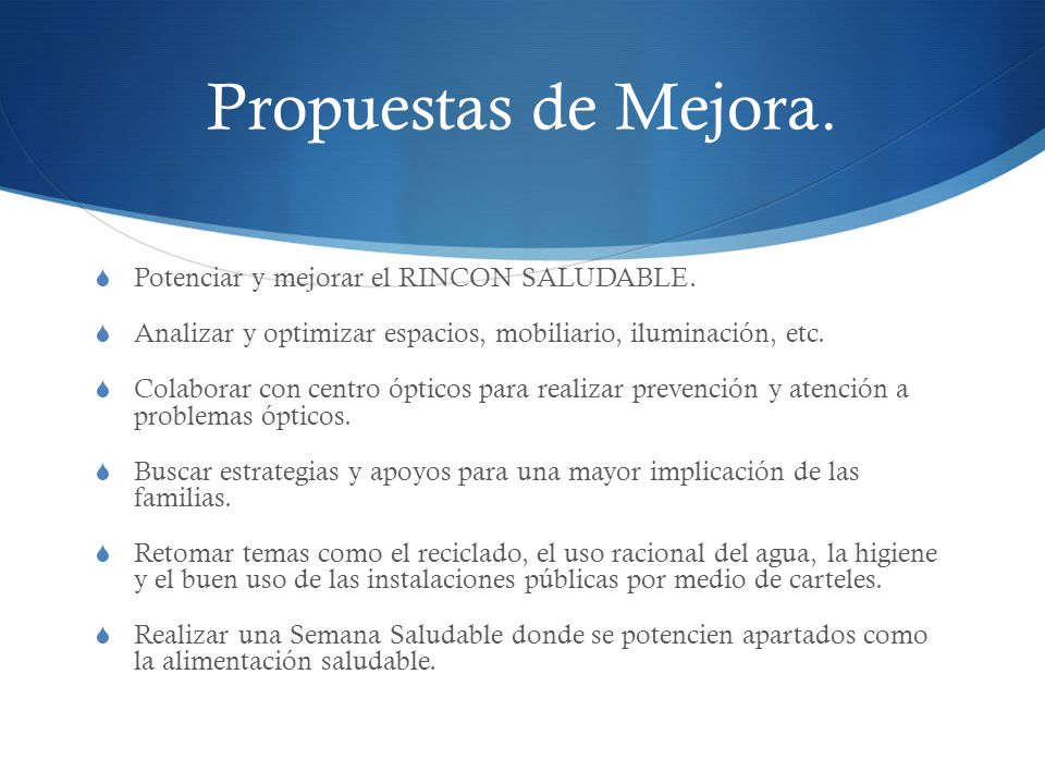 Propuestas de Mejora. Potenciar y mejorar el RINCON SALUDABLE.
