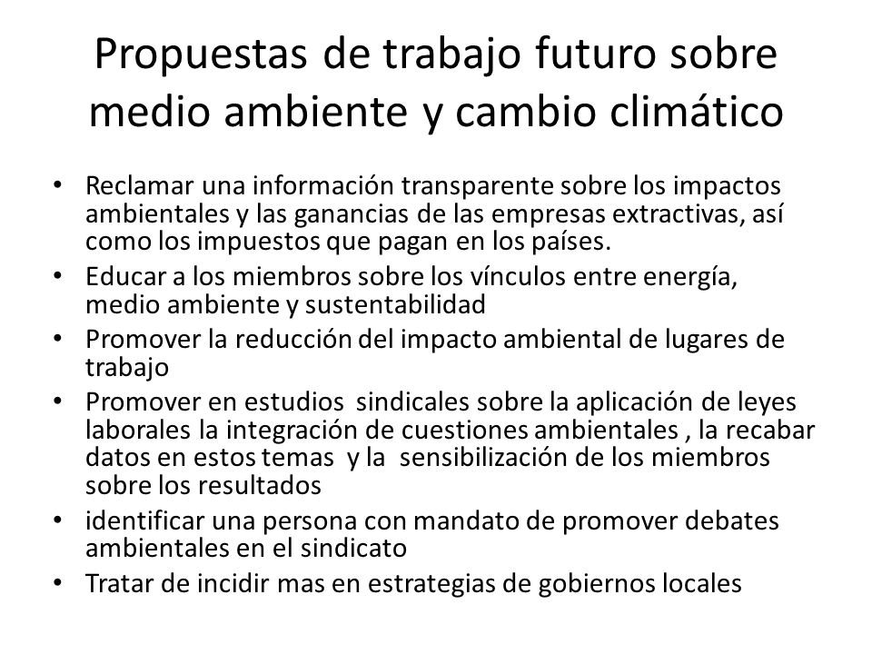 Propuestas de trabajo futuro sobre medio ambiente y cambio climático
