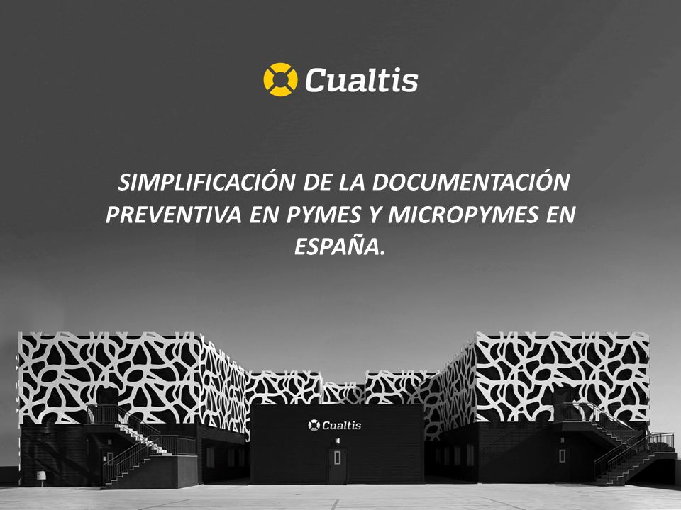 SIMPLIFICACIÓN DE LA DOCUMENTACIÓN PREVENTIVA EN PYMES Y MICROPYMES EN ESPAÑA.
