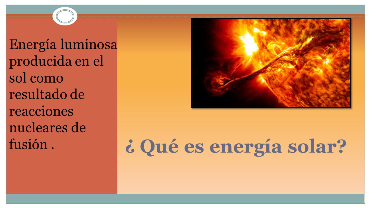 Energía luminosa producida en el sol como resultado de reacciones nucleares de fusión .