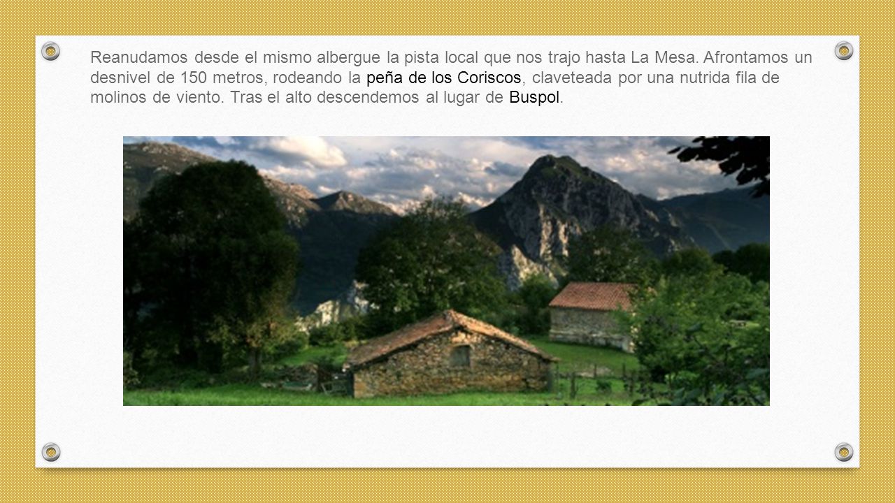 Reanudamos desde el mismo albergue la pista local que nos trajo hasta La Mesa.