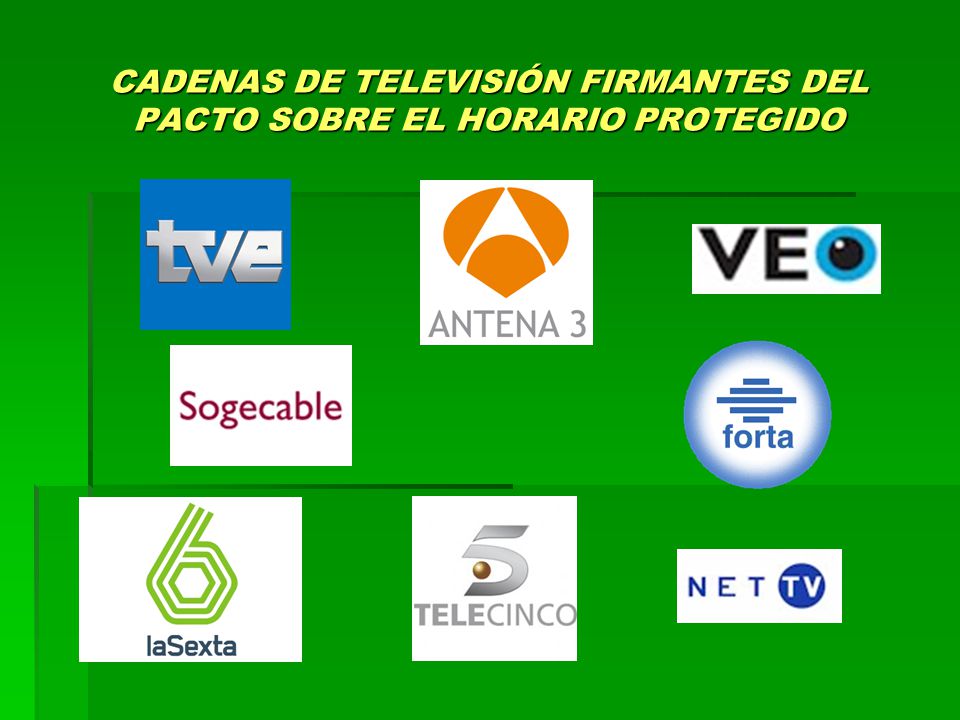 CADENAS DE TELEVISIÓN FIRMANTES DEL PACTO SOBRE EL HORARIO PROTEGIDO