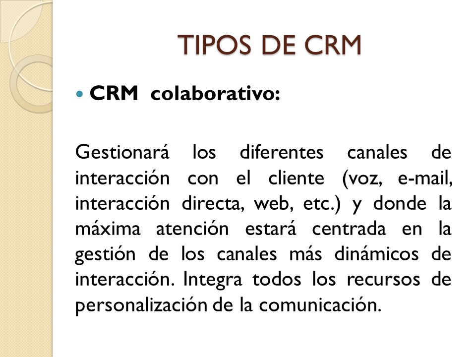 TIPOS DE CRM CRM colaborativo: