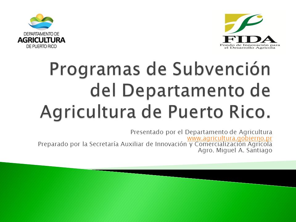 Programas de Subvención del Departamento de Agricultura de Puerto Rico.
