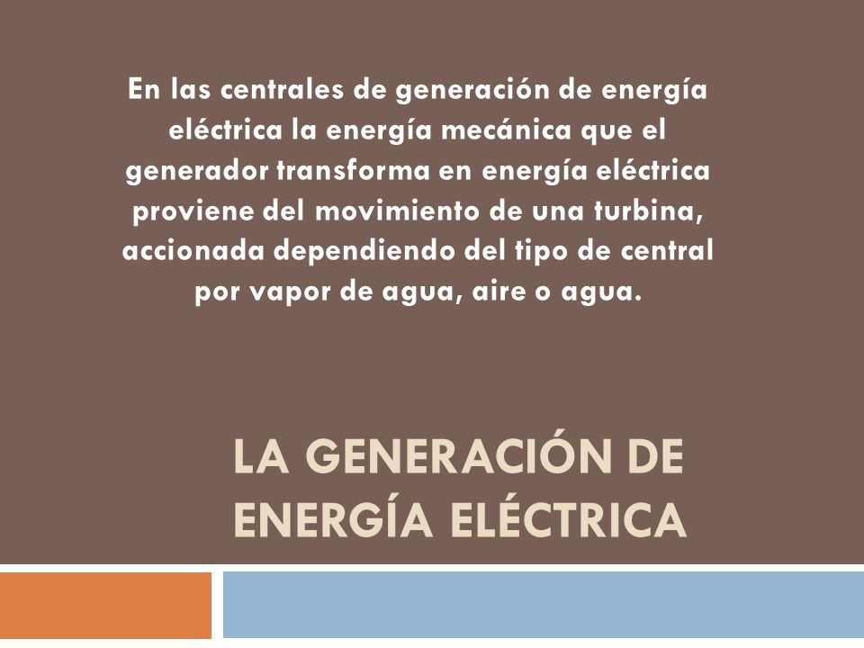 La Generación de Energía Eléctrica