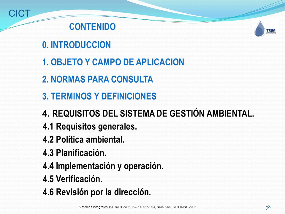 1. OBJETO Y CAMPO DE APLICACION 2. NORMAS PARA CONSULTA